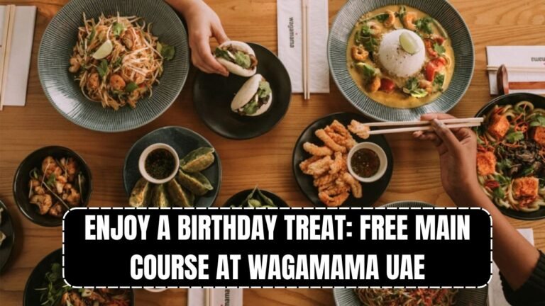 Enjoy a Birthday Treat: Free Main Course at Wagamama UAE